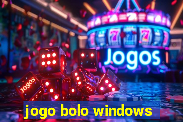 jogo bolo windows